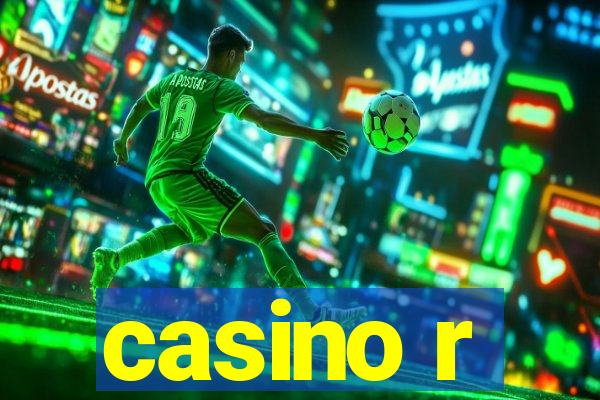 casino r