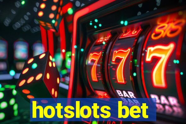 hotslots bet