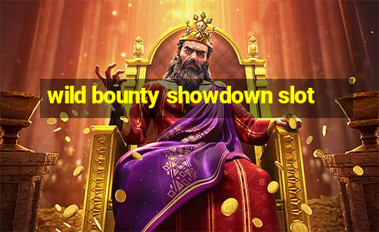 wild bounty showdown slot