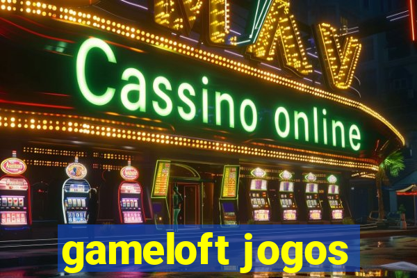 gameloft jogos