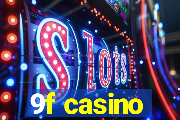 9f casino