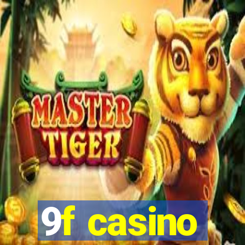 9f casino