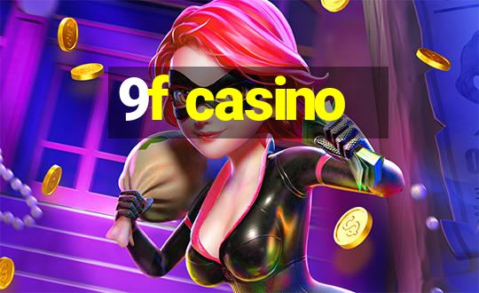 9f casino