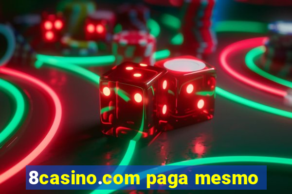 8casino.com paga mesmo