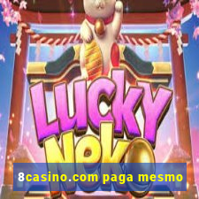 8casino.com paga mesmo