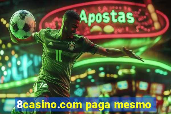 8casino.com paga mesmo