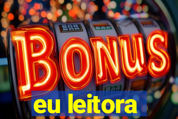 eu leitora