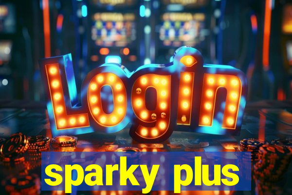 sparky plus