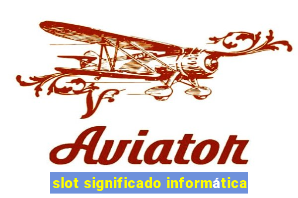 slot significado informática