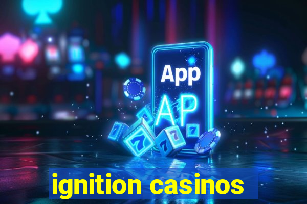 ignition casinos