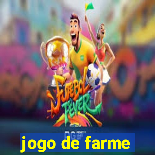 jogo de farme