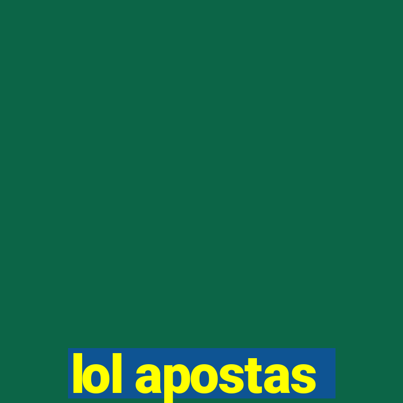 lol apostas