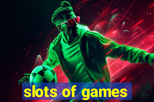 slots of games