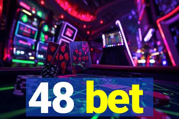 48 bet