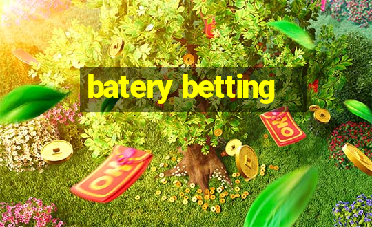 batery betting