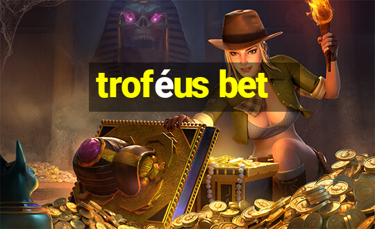 troféus bet