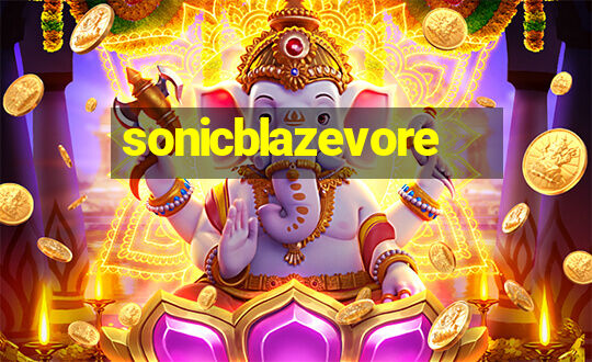 sonicblazevore