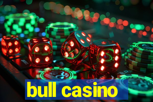 bull casino