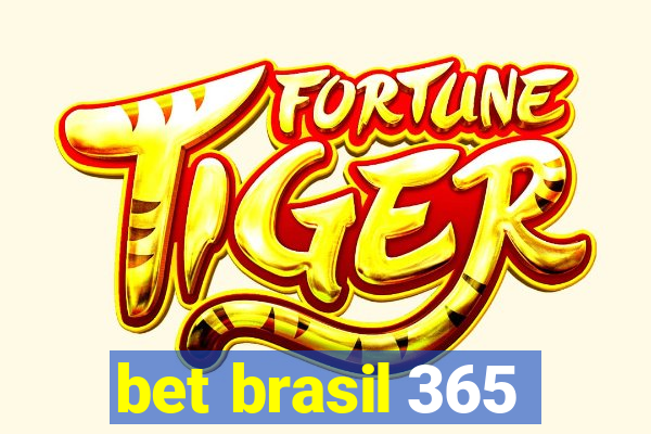 bet brasil 365