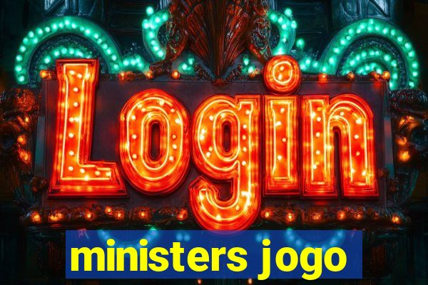 ministers jogo