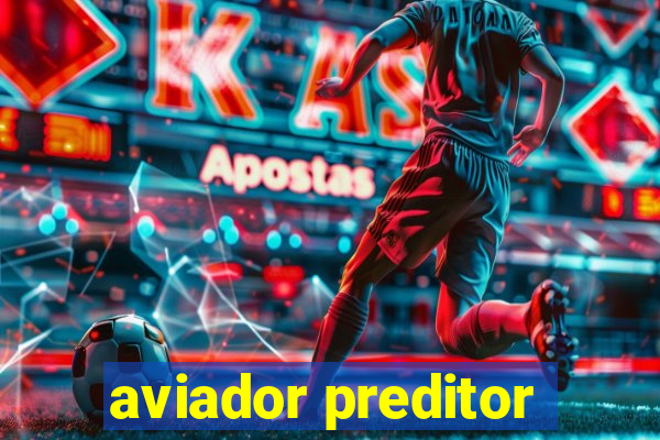 aviador preditor