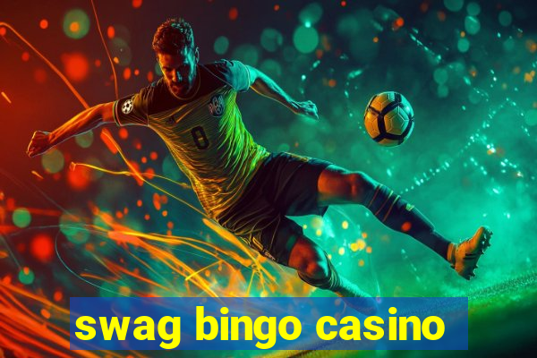 swag bingo casino