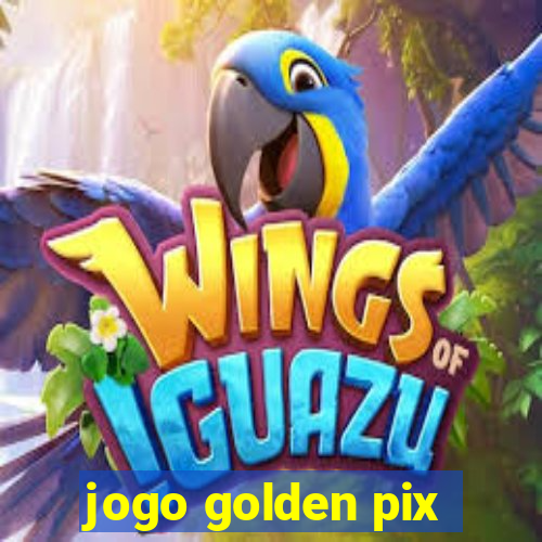 jogo golden pix