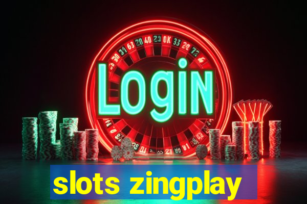 slots zingplay