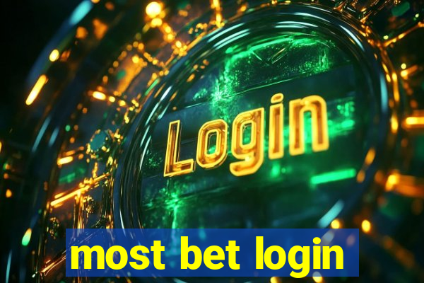 most bet login