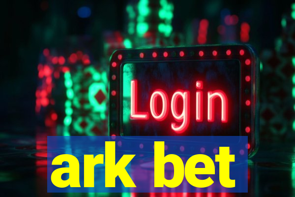 ark bet