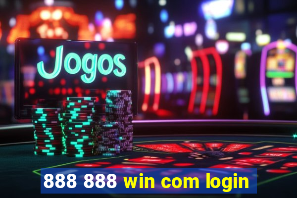 888 888 win com login