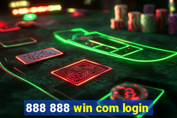 888 888 win com login