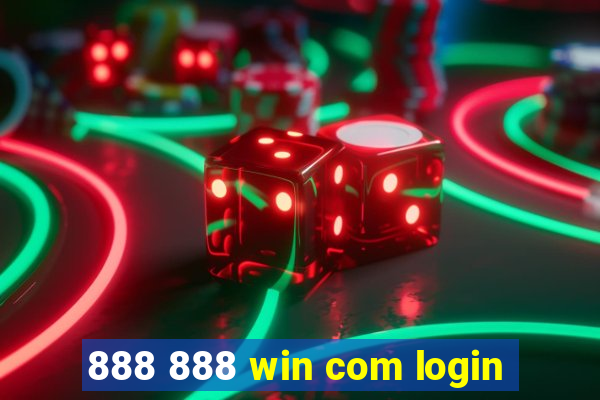 888 888 win com login