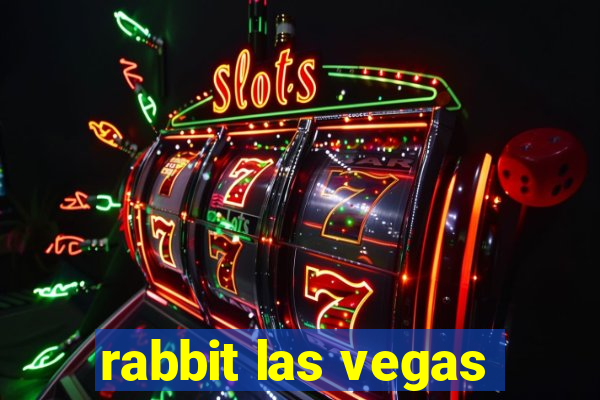 rabbit las vegas