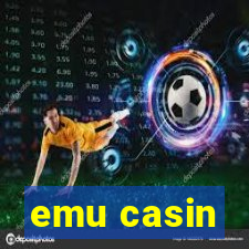 emu casin