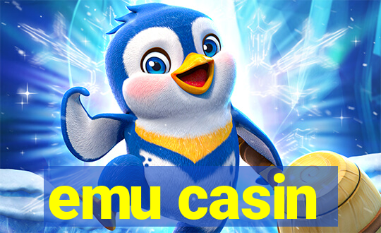 emu casin