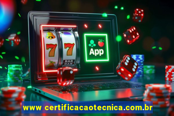 www certificacaotecnica.com.br