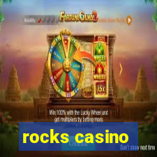 rocks casino