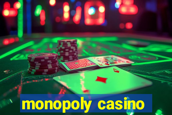 monopoly casino