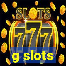 g slots