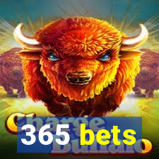 365 bets