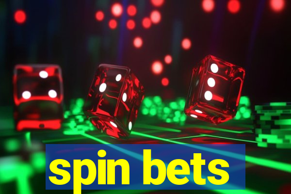 spin bets