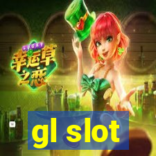 gl slot