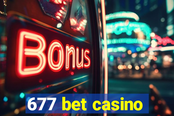 677 bet casino