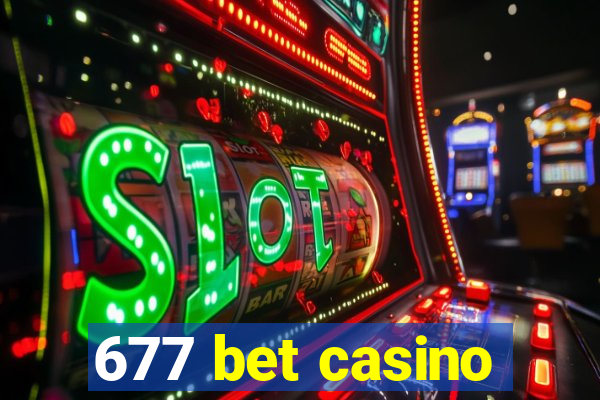 677 bet casino