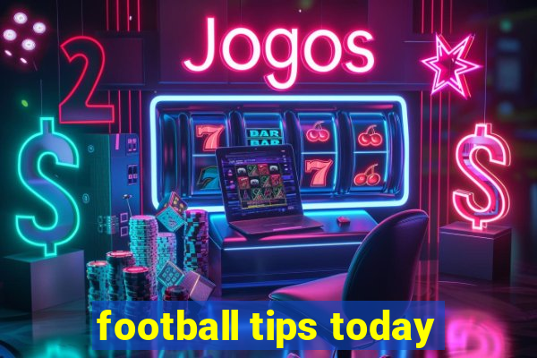 football tips today