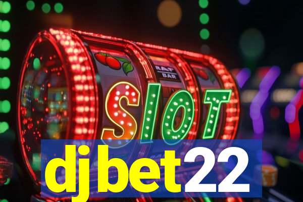 djbet22