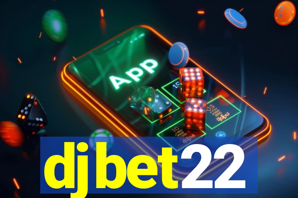 djbet22