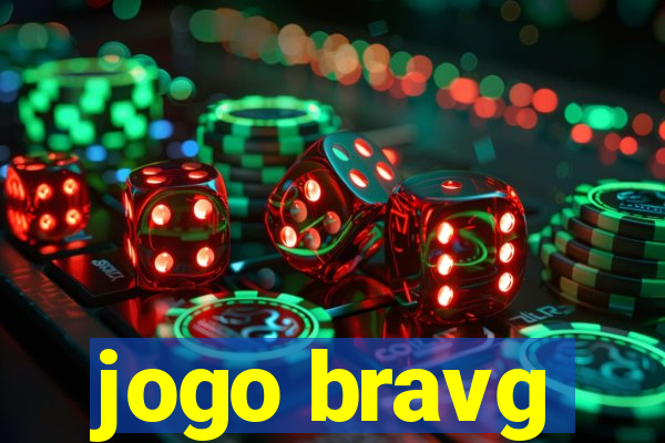 jogo bravg