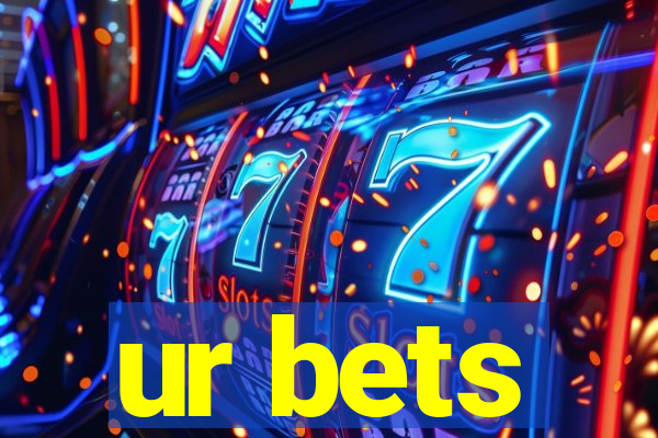 ur bets